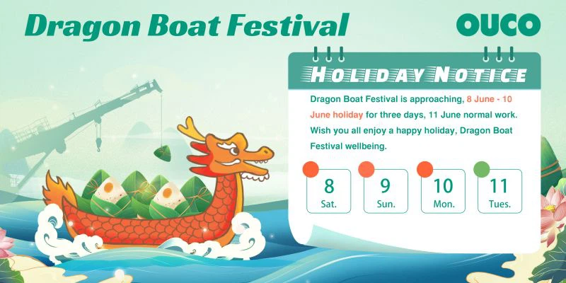 OUCO 2024 Dragon Boat Festival Holiday Notice 1 OUCO 2024 Dragon Boat Festival Holiday Notice 1